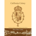 California Colony: Genealogy, Landgrants, and Notes of Spanish Colonial California