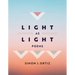 Light as Light: Poems Volume 93