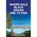 Where Wild Black Swans are Flying