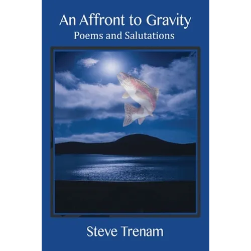 An Affront to Gravity