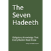 The Seven Hadeeth: Obligatory Knowledge That Every Muslim Must Know