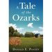 A Tale of the Ozarks: Ralph and Velma Clark Posten: Some of their Kin and Their Times