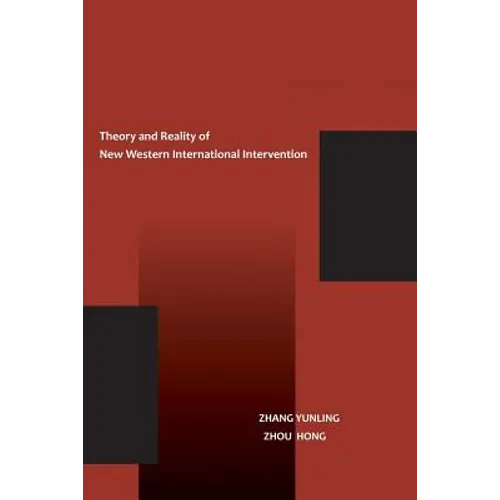 The Theory and Reality of New Western International Intervention