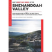 Amc's Best Day Hikes in the Shenandoah Valley: Four-Season Guide to 50 of the Best Trails from Harpers Ferry to Jefferson National Forest