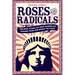 Roses and Radicals: The Epic Story of How American Women Won the Right to Vote