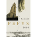 The Diary of Samuel Pepys: 1664