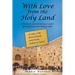 With Love from the Holy Land: A Decade of Letters Reflecting a Couple's Spiritual Journey after Making Aliyah