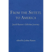From the Shtetl to America: Jacob Rassen's Lifetime Journey