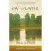 On the Water: A Fishing Memoir
