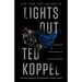 Lights Out: A Cyberattack: A Nation Unprepared: Surviving the Aftermath