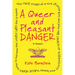 A Queer and Pleasant Danger: The True Story of a Nice Jewish Boy Who Joins the Church of Scientology, and Leaves Twelve Years Later to Become the Love