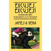 Excuses, Excuses! 100 Reasons Why Your Horse Lost the Race!