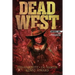 Dead West: Omnibus One