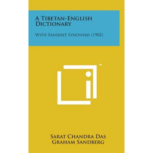 A Tibetan-English Dictionary: With Sanskrit Synonyms (1902)