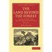 The Land Beyond the Forest - Volume 1