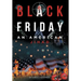 Black Friday: An American Jihad