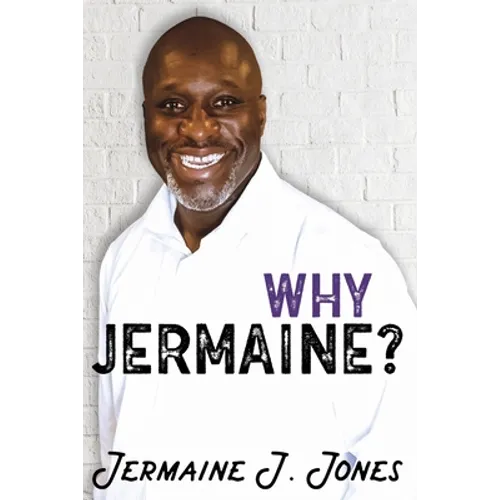 Why Jermaine?