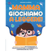 Mamma Giochiamo a leggere!: Attività e giochi per potenziare la velocità di lettura, la sicurezza e la comprensione del testo scritto, trasmettendo ai