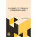 The Complete Poems Of Francis Ledwidge: With Introductions By Lord Dunsany