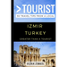 Greater Than a Tourist - Izmir Turkey: 50 Travel Tips from a Local