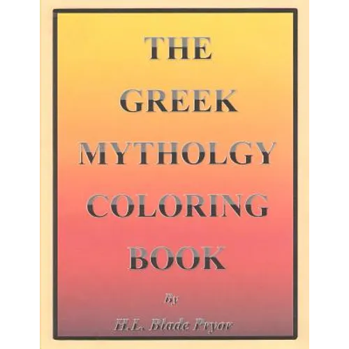 The Greek Mythology Coloring Book