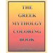 The Greek Mythology Coloring Book
