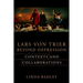 Lars Von Trier Beyond Depression: Contexts and Collaborations