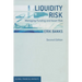 Liquidity Risk: Managing Funding and Asset Risk