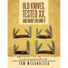 Old Knives, Tested XX, And More Volume II: Case and Case-Related Knives Before 1940: A Guide to Identification and Value, Plus "How to Detect Counterf