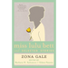 Miss Lulu Bett and Selected Stories
