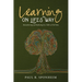 Learning on Life's Way: Remembering and Reflecting by a Teller of Tall Tales