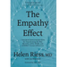 The Empathy Effect: Seven Neuroscience-Based Keys for Transforming the Way We Live, Love, Work, and Connect Across Differences