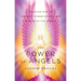 The Power of Angels: Discover How to Connect, Communicate, and Heal with the Angels