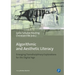Algorithmic and Aesthetic Literacy: Emerging Transdisciplinary Explorations for the Digital Age