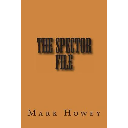The Spector File