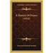 A History Of France (1912)