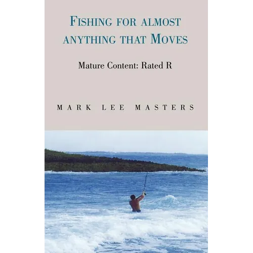 Fishing for Almost Anything