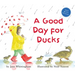 A Good Day for Ducks