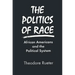 The Politics of Race: African Americans and the Political System