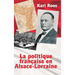 La politique française en Alsace-Lorraine