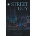 Street Guy: A US Secret Service Undercover Operator