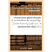 Architecture Gallo-Romaine Et Architecture Du Moyen Âge: Instructions Du Comité Historique Des Arts Et Monuments