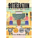 Botheration: Part One: The Missing Link