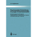 Psychosoziale Entwicklung Im Jungen Erwachsenenalter: Entwicklungspsychopathologische Vergleichsstudien an Psychiatrischen Patienten Und Seelisch Gesu