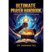 Ultimate Prayer Handbook: Health. Money. Power.