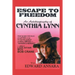 Escape to Freedom: An Autobiography of Cynthia Lynn