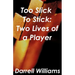 Too Slick to Stick: Two Lives of a Player