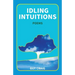 Idling Intuitions: Poems