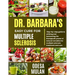 Dr. Barbara Easy Cure for Multiple Sclerosis: Step By Step Guide To Utilizing And Harnessing The Therapeutic Power Of Natural Remedies For Multiple Sc