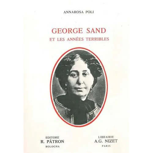 George Sand Et Les Annees Terribles